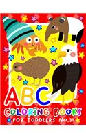 ABC Coloring Books for Toddlers No.31: abc pre k workbook, KIDS 2-4, abc book, abc kids, abc preschool workbook, Alphabet coloring books, Coloring books for kids ages 2-4, Preschool color