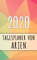 2020 Tagesplaner von Arjen: Personalisierter Kalender für 2020 mit deinem Vornamen