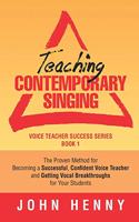 Teaching Contemporary Singing