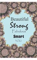 Beautiful Strong Fabulous, Smart You
