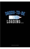 Daddy to Be Loading: Mileage Log Book(1870 Mileage Log Book)