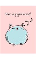 Make a Joyful Noise! Singing Owl Composition Book