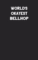 World's Okayest Bellhop: Blank Lined Career Notebook Journal