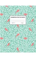 Handwriting Practice Sheets: Cute Blank Lined Paper Notebook for Writing Exercise and Cursive Worksheets - Perfect Workbook for Preschool, Kindergarten, 1st, 2nd, 3rd and 4th Gr