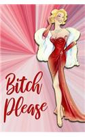 Bitch Please