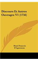 Discours Et Autres Ouvrages V1 (1756)