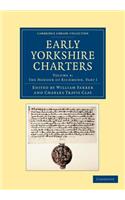 Early Yorkshire Charters: Volume 4, the Honour of Richmond, Part I