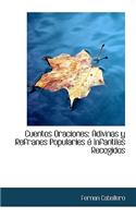 Cuentos Oraciones: Adivinas y Refranes Popularies Infantiles Recogidos(English)