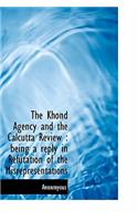 The Khond Agency and the Calcutta Review: Being a Reply in Refutation of the Misrepresentations(English)
