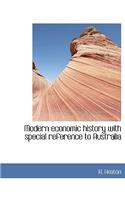 Modern Economic History with Special Reference to Australia