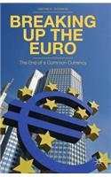 Breaking Up the Euro: The End of a Common Currency