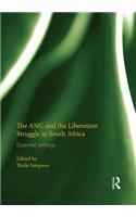 The ANC and the Liberation Struggle in South Africa