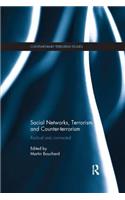 Social Networks, Terrorism and Counter-terrorism