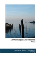 German Religious Life in Colonial Times