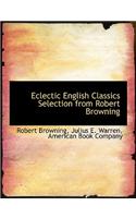 Eclectic English Classics Selection from Robert Browning