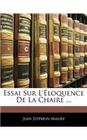 Essai Sur l'Éloquence de la Chaire ...