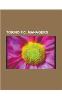 Torino F.C. Managers: Vittorio Pozzo, Edoardo Reja, Stefano Colantuono, Gianni de Biasi, Walter Novellino, Alberto Zaccheroni, Mario Beretta(English)