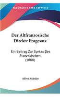 Altfranzosische Direkte Fragesatz