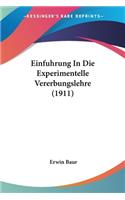 Einfuhrung in Die Experimentelle Vererbungslehre (1911)