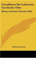 Grundlinien Der Lubischen Geschichte Oder