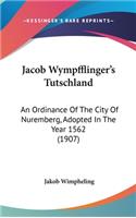 Jacob Wympfflinger's Tutschland