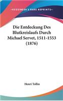 Entdeckung Des Blutkreislaufs Durch Michael Servet, 1511-1553 (1876)