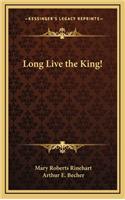 Long Live the King!