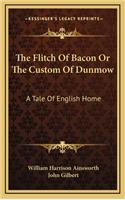 The Flitch of Bacon or the Custom of Dunmow