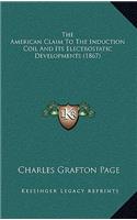 American Claim to the Induction Coil and Its Electrostatic Developments (1867)