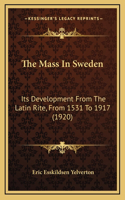 The Mass In Sweden