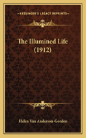 Illumined Life (1912)
