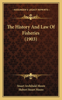 History And Law Of Fisheries (1903)