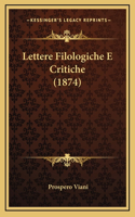 Lettere Filologiche E Critiche (1874)