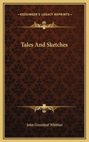 Tales And Sketches