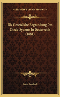 Die Gesetzliche Begrundung Des Check-Systems In Oesterreich (1881)