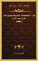 Die Geognostischen Verhaltnisse Der Insel Martinique (1884)