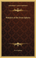Watchers of the Seven Spheres
