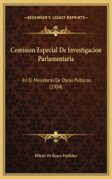 Comision Especial De Investigacion Parlamentaria