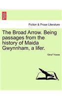 Broad Arrow. Being Passages from the History of Maida Gwynnham, a Lifer.