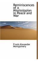 Reminiscences of a Mississippian in Peace and War