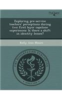 Exploring Pre-Service Teachers' Perceptions During Two First Layer Capstone Experiences: Is There a Shift in Identity Lenses?