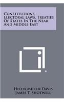Constitutions, Electoral Laws, Treaties of States in the Near and Middle East