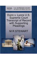 Dunn V. Lyons U.S. Supreme Court Transcript of Record with Supporting Pleadings