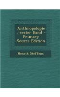 Anthropologie, Erster Band - Primary Source Edition