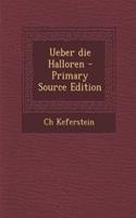 Ueber Die Halloren - Primary Source Edition