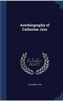 Autobiography of Catherine Joss