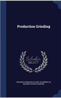 Production Grinding