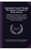 Exploratory Travels Through The Western Territories Of North America