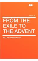 From the Exile to the Advent Volume 16