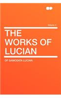 The Works of Lucian Volume 4